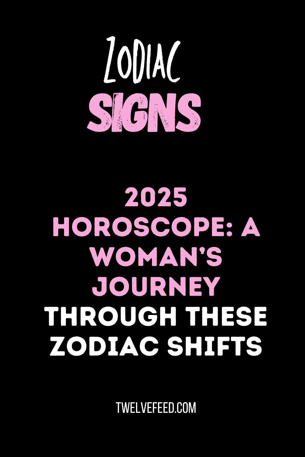 2025 Horoscope: A Woman’s Journey Through these Zodiac Shifts