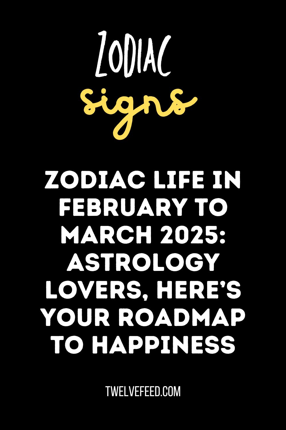 Zodiac Life In February To March 2025: Astrology Lovers, Here’s Your Roadmap to Happiness