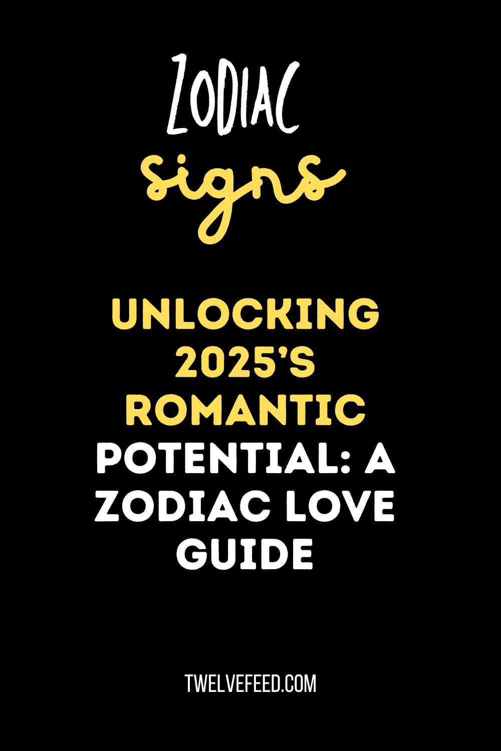 Unlocking 2025’s Romantic Potential: A Zodiac Love Guide