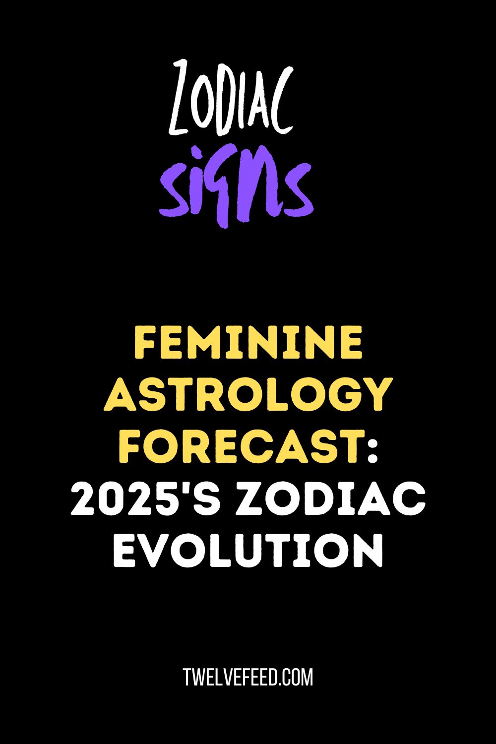 Feminine Astrology Forecast: 2025's Zodiac Evolution