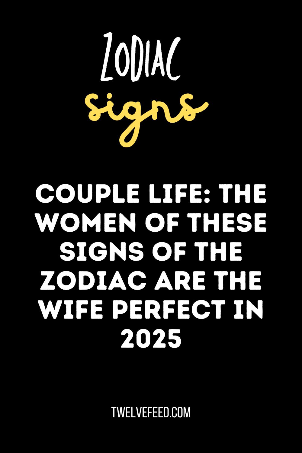 Couple Life: The Women Of These Signs Of The Zodiac Are The Wife Perfect In 2025