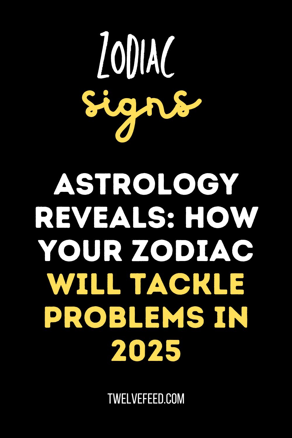 Astrology Reveals: How Your Zodiac Will Tackle Problems in 2025