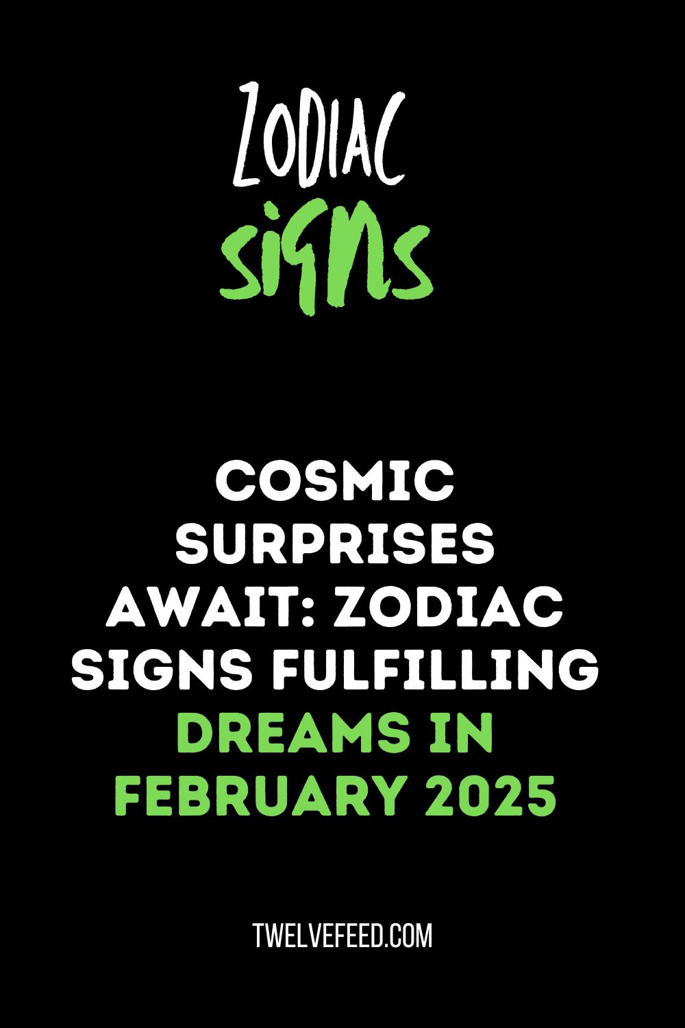 Cosmic Surprises Await: Zodiac Signs Fulfilling Dreams in February 2025