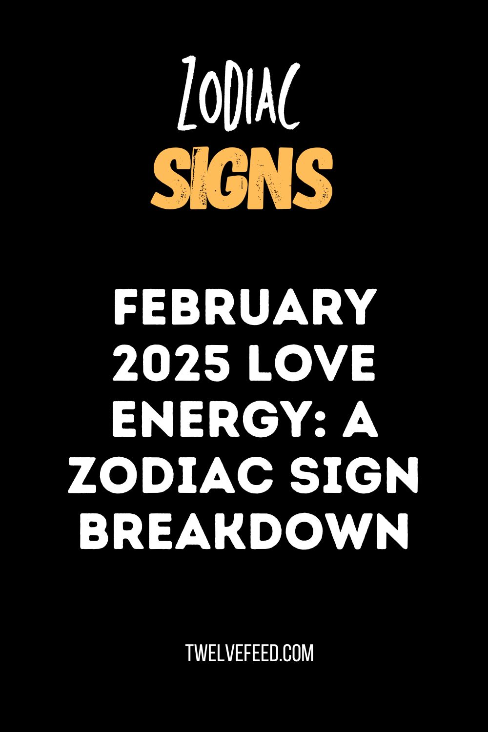 February 2025 Love Energy: A Zodiac Sign Breakdown