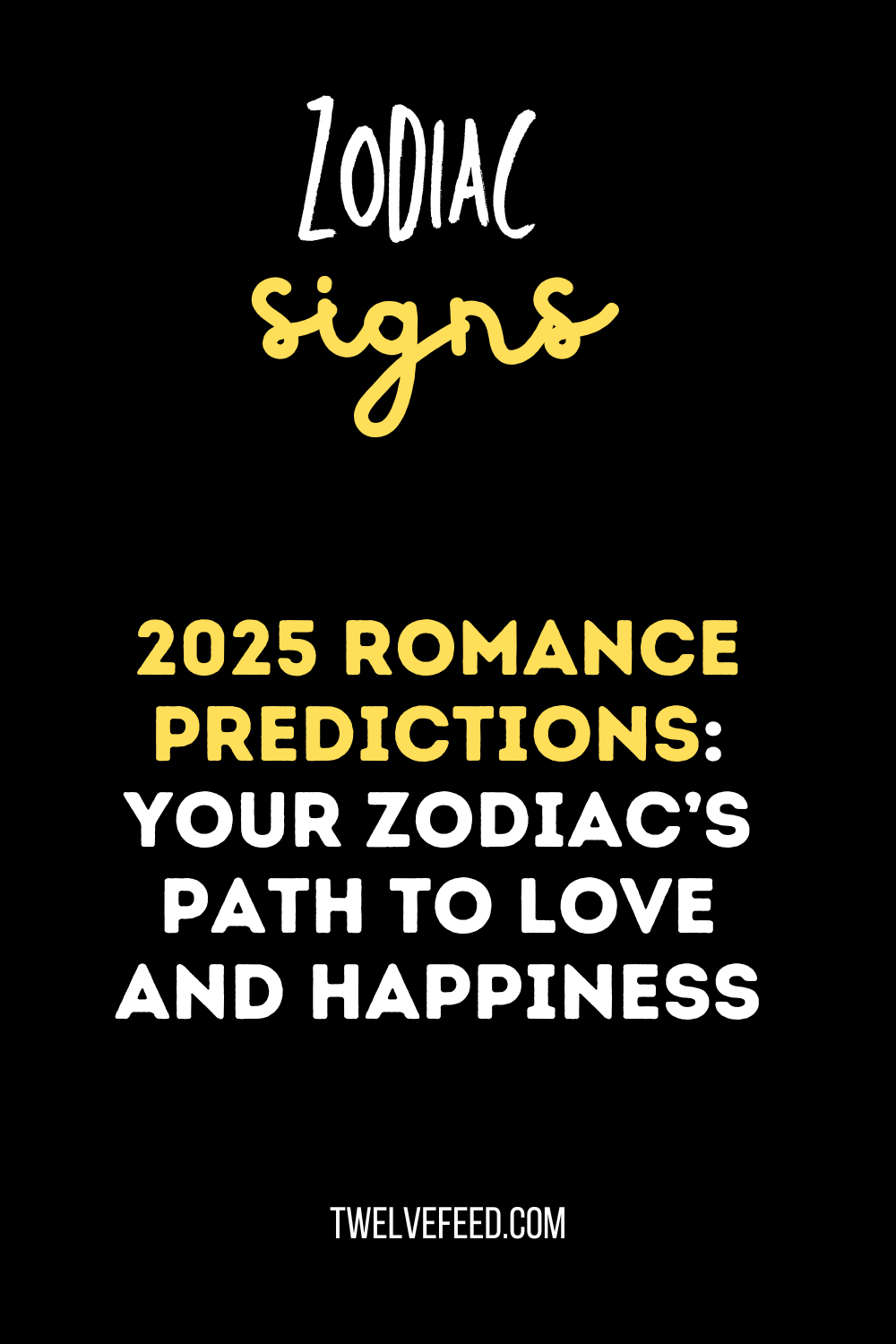 2025 Romance Predictions: Your Zodiac’s Path to Love and Happiness