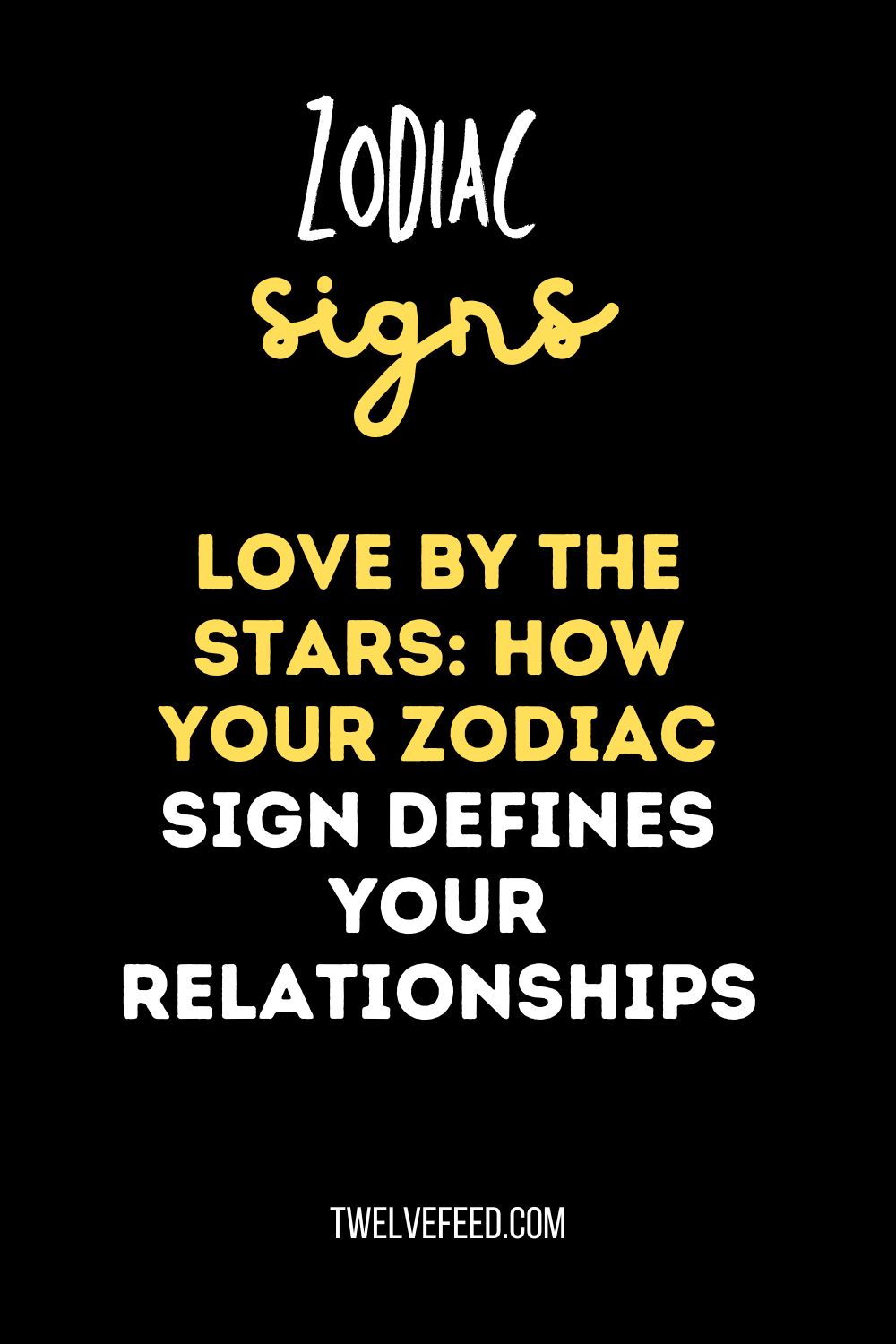 Love by the Stars: How Your Zodiac Sign Defines Your Relationships