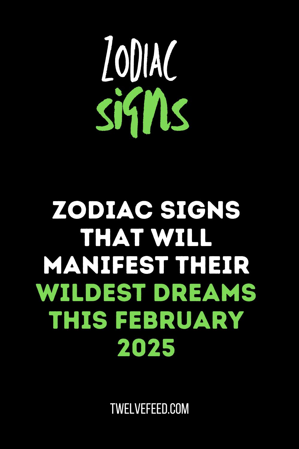 Zodiac Signs That Will Manifest Their Wildest Dreams This February 2025