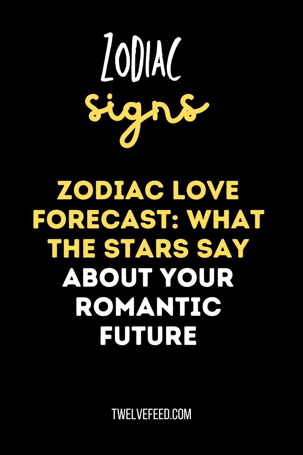 Zodiac Love Forecast: What the Stars Say About Your Romantic Future