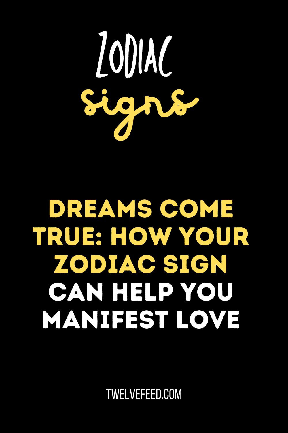 Dreams Come True: How Your Zodiac Sign Can Help You Manifest Love