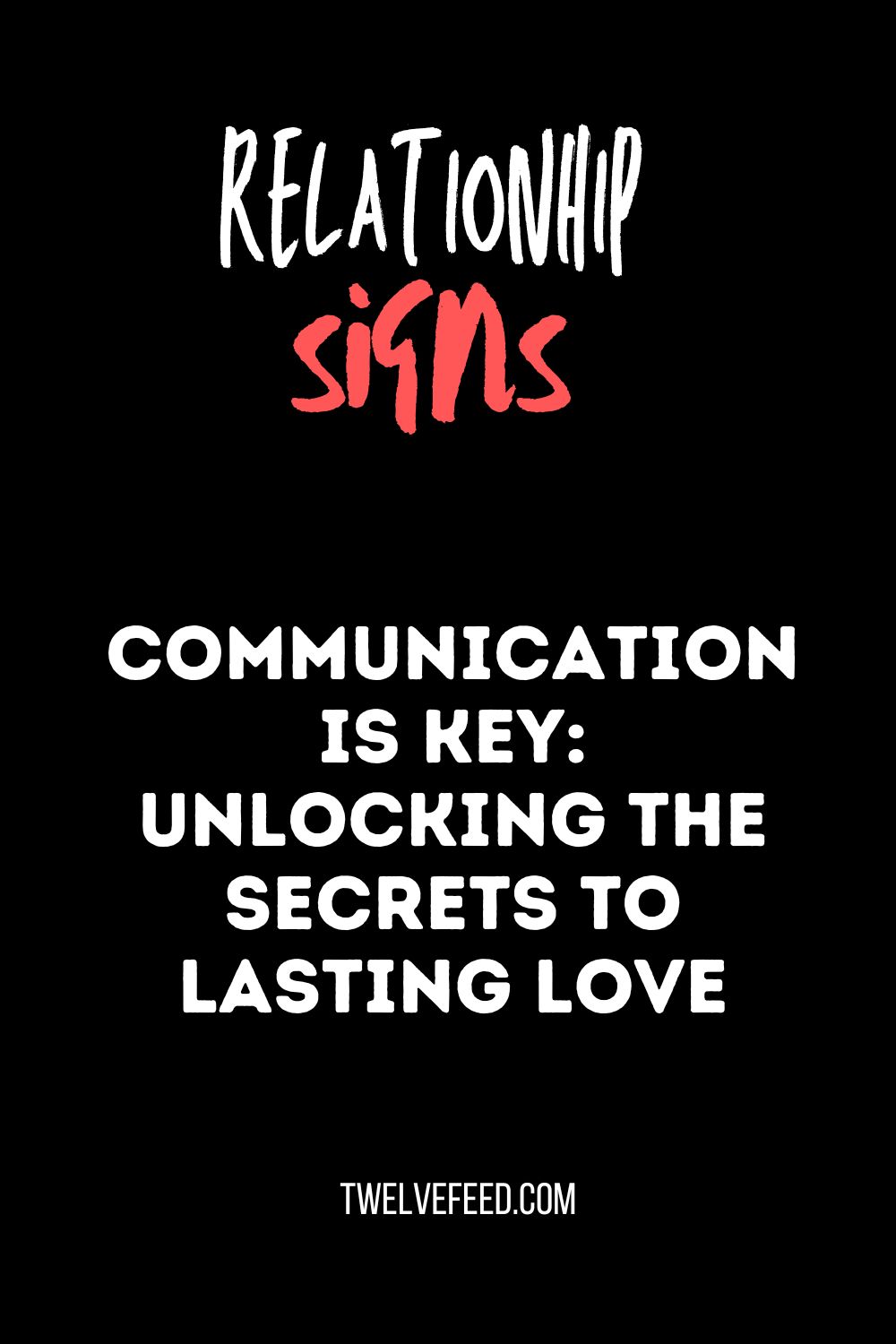 Communication is Key: Unlocking the Secrets to Lasting Love