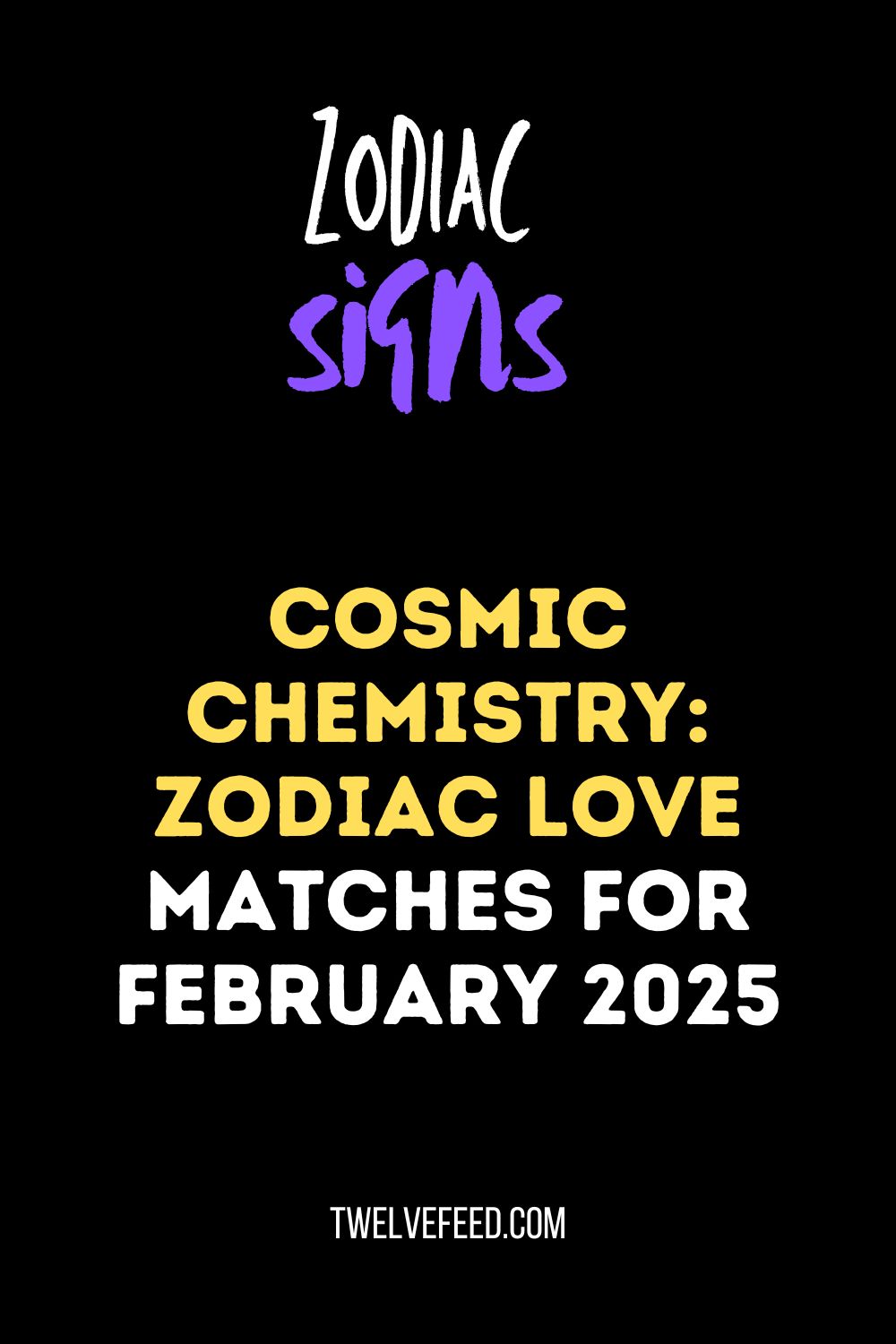 Cosmic Chemistry: Zodiac Love Matches for February 2025