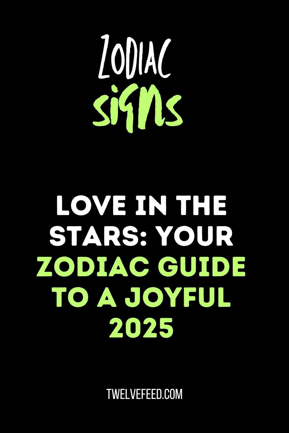 Love in the Stars: Your Zodiac Guide to a Joyful 2025