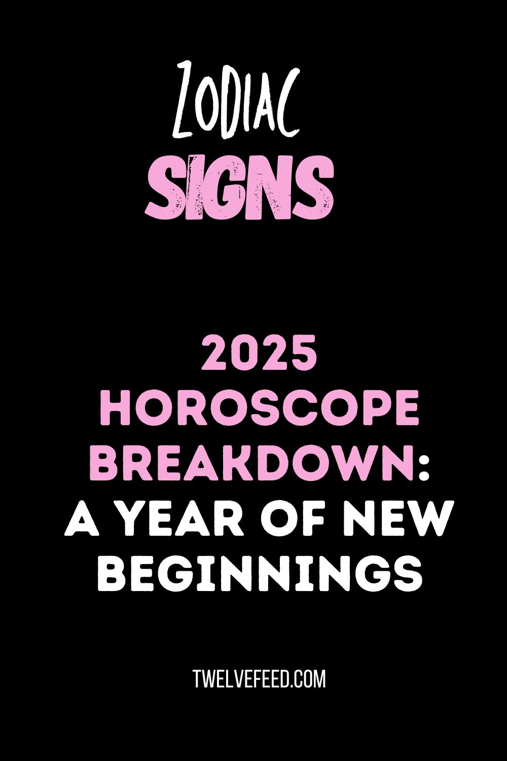 2025 Horoscope Breakdown: A Year of New Beginnings