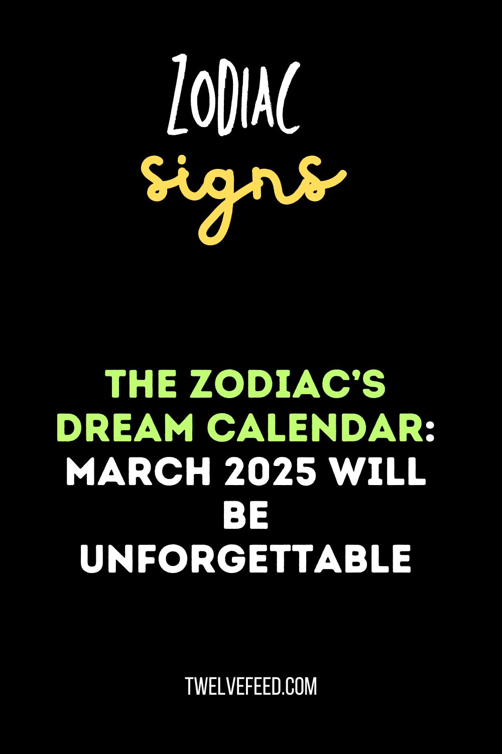 The Zodiac’s Dream Calendar: March 2025 Will Be Unforgettable