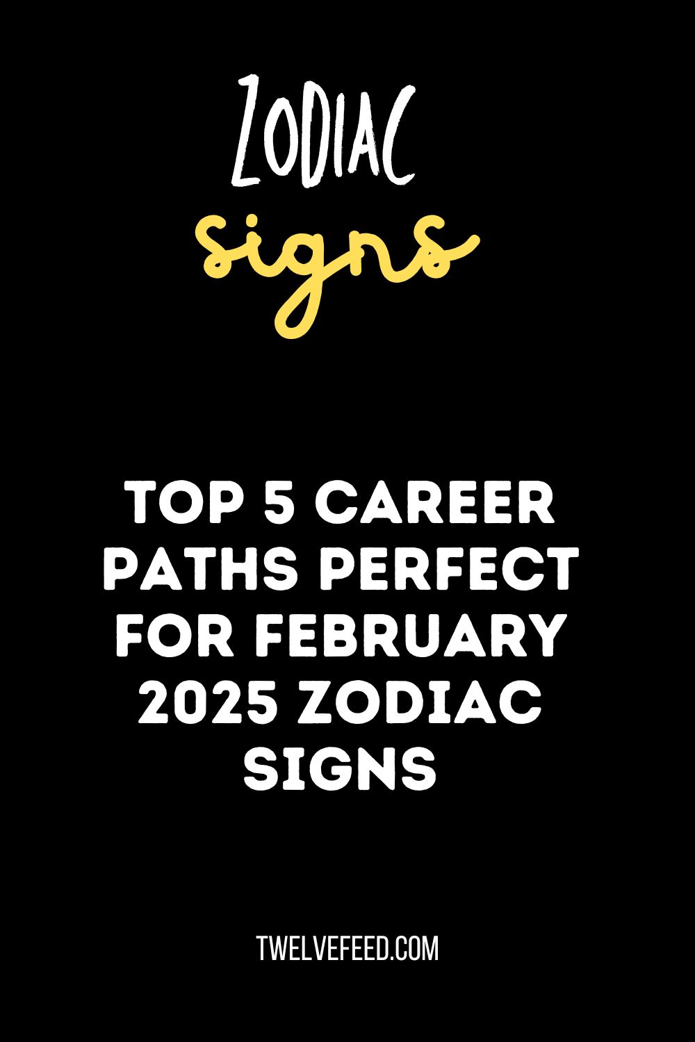 Top 5 Career Paths Perfect for February 2025 Zodiac Signs