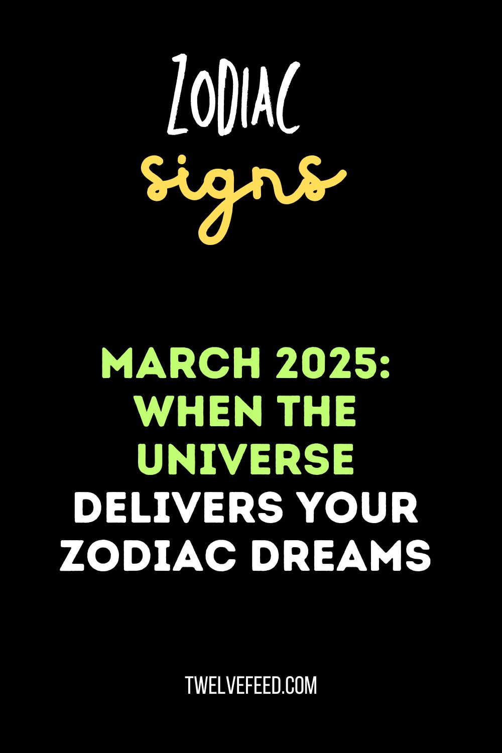 March 2025: When the Universe Delivers Your Zodiac Dreams