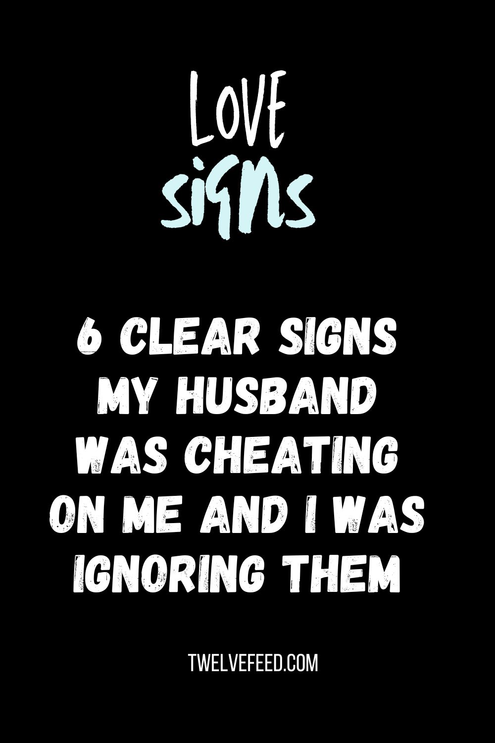 6 Clear Signs My Husband Was Cheating On Me And I Was Ignoring Them