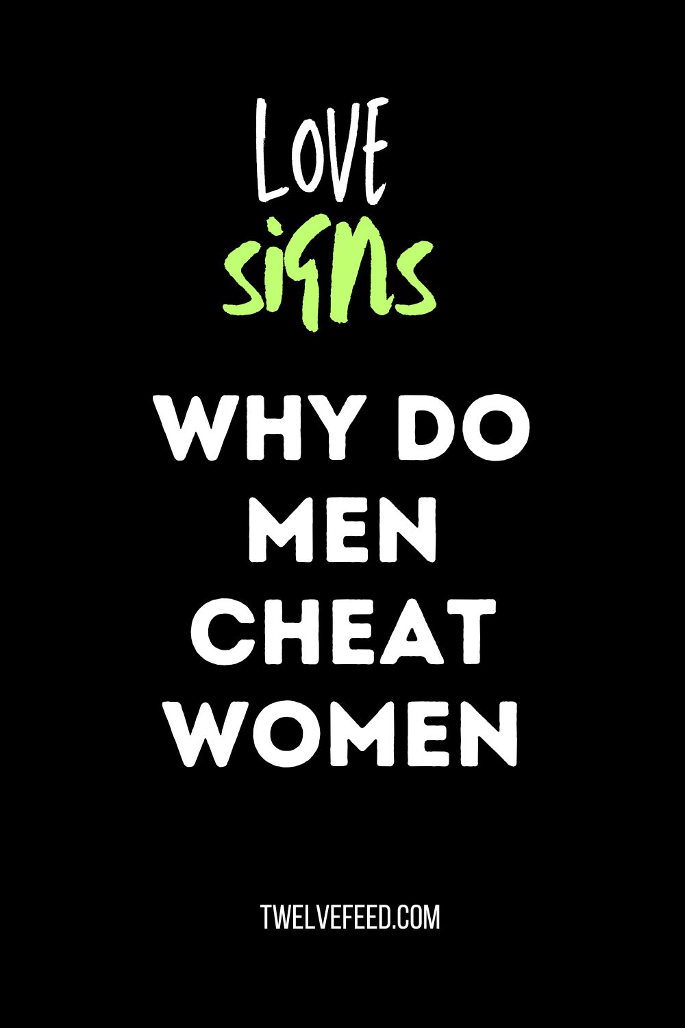 Why Do Men Cheat Women