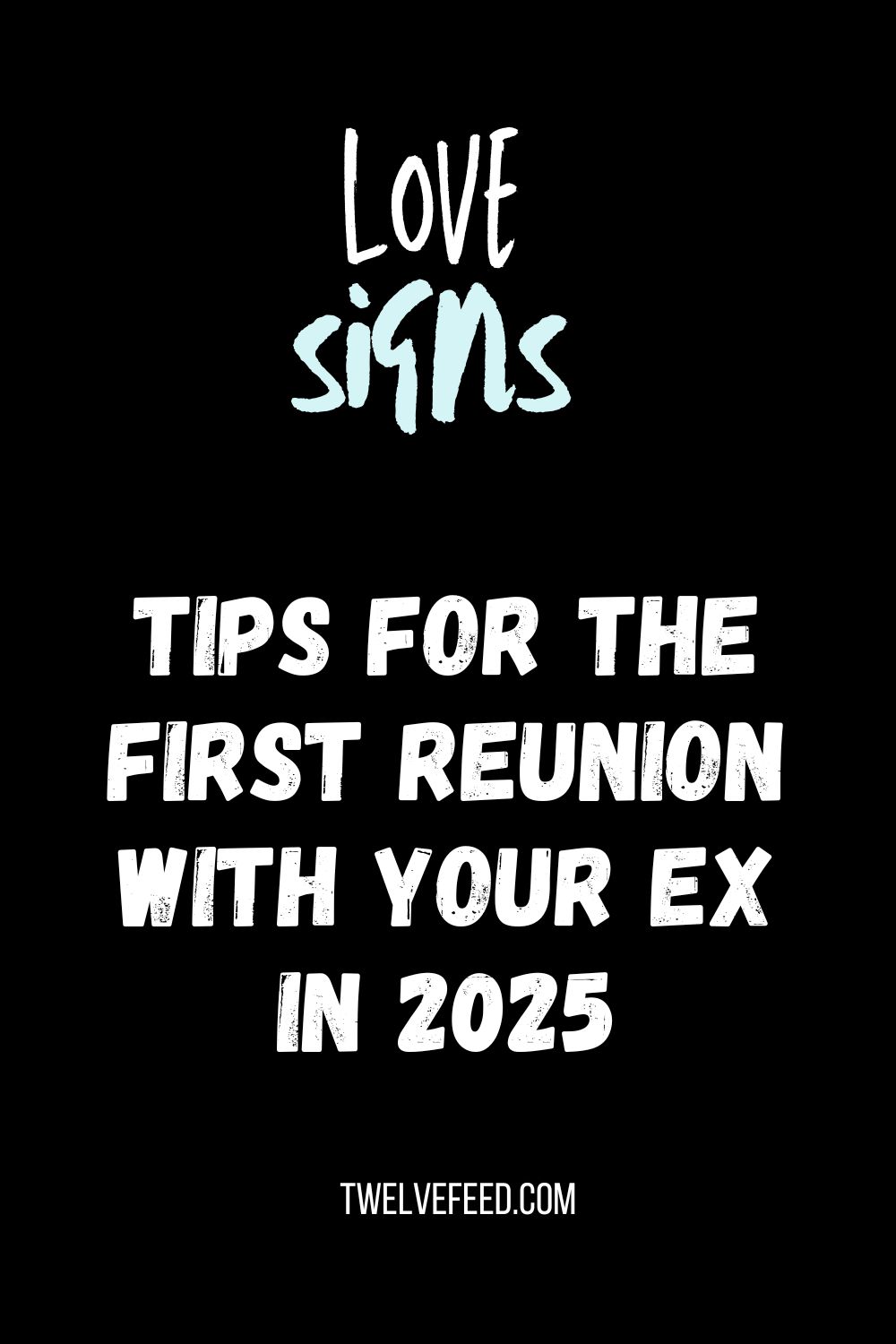 Tips For The First Reunion With Your Ex In 2025