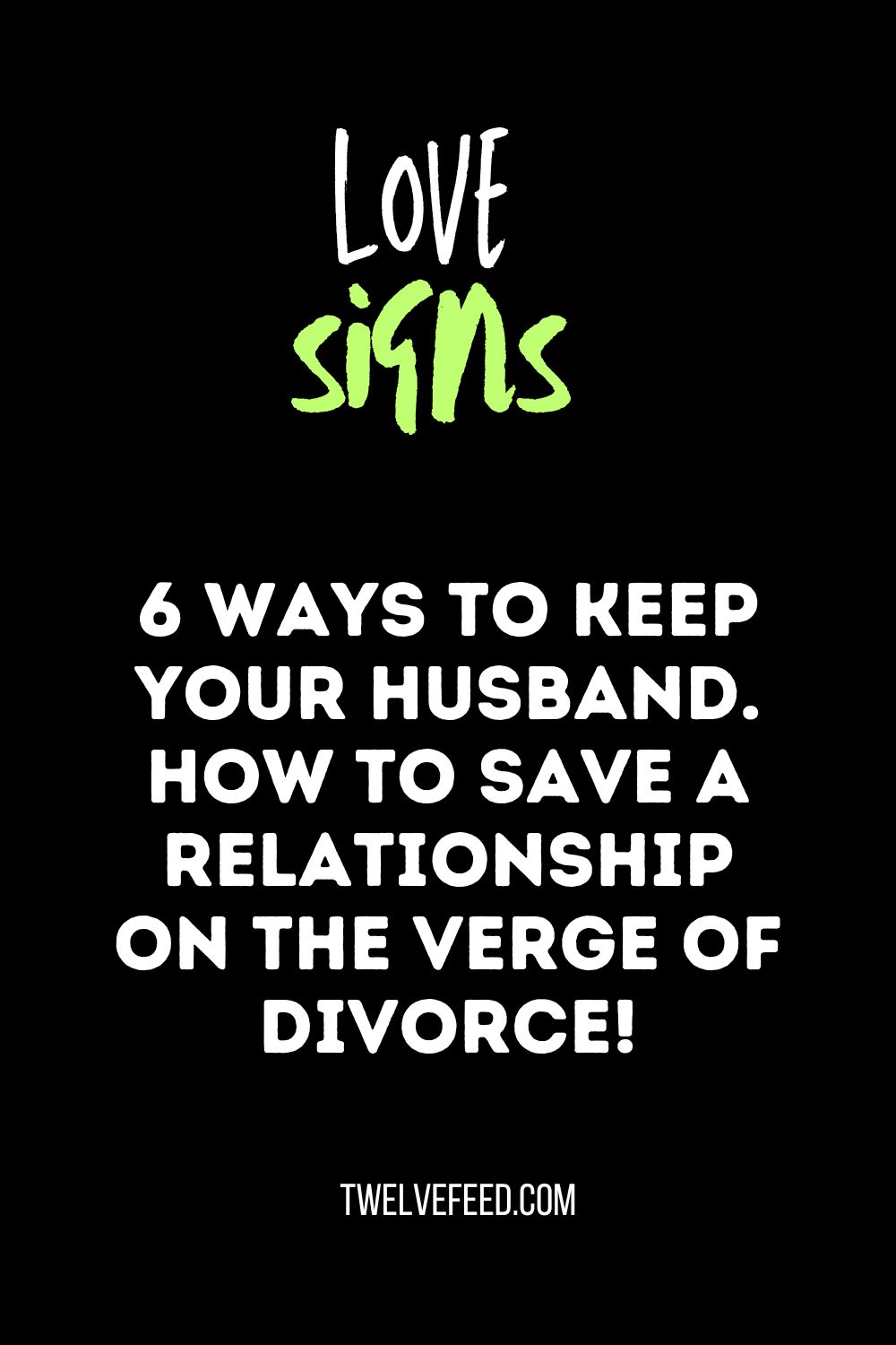 6 Ways To Keep Your Husband. How To Save A Relationship On The Verge Of Divorce!