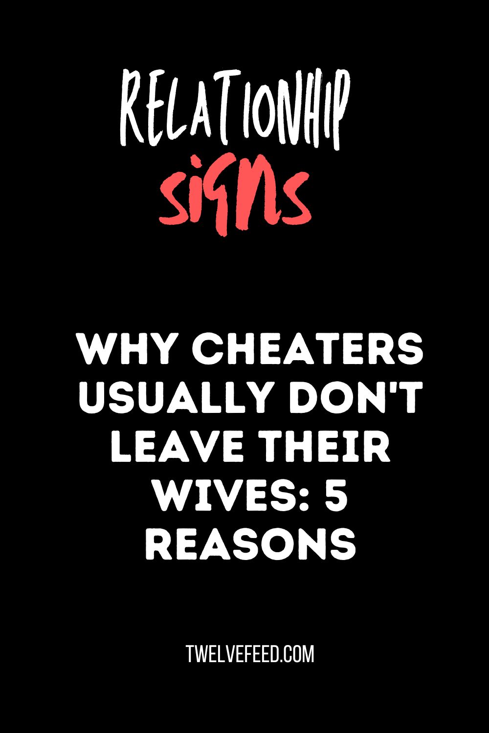 Why Cheaters Usually Don't Leave Their Wives: 5 Reasons