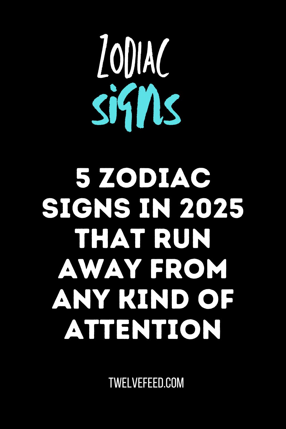 5 Zodiac Signs In 2025 That Run Away From Any Kind Of Attention