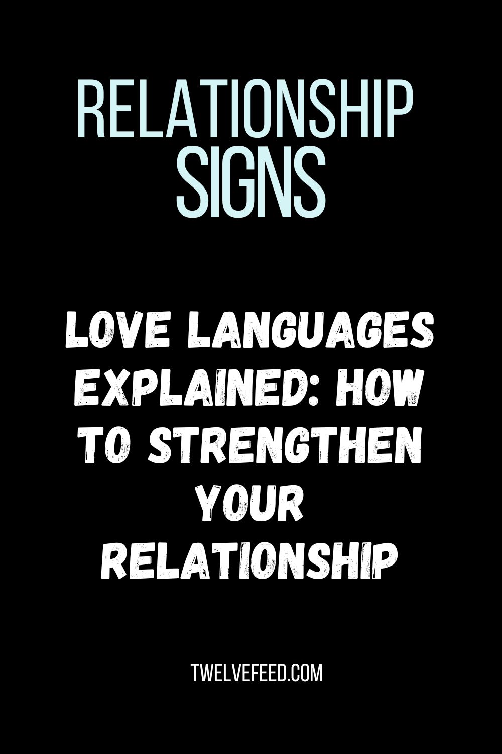 Love Languages Explained: How to Strengthen Your Relationship