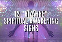 12 BIZARRE Spiritual Awakening Signs