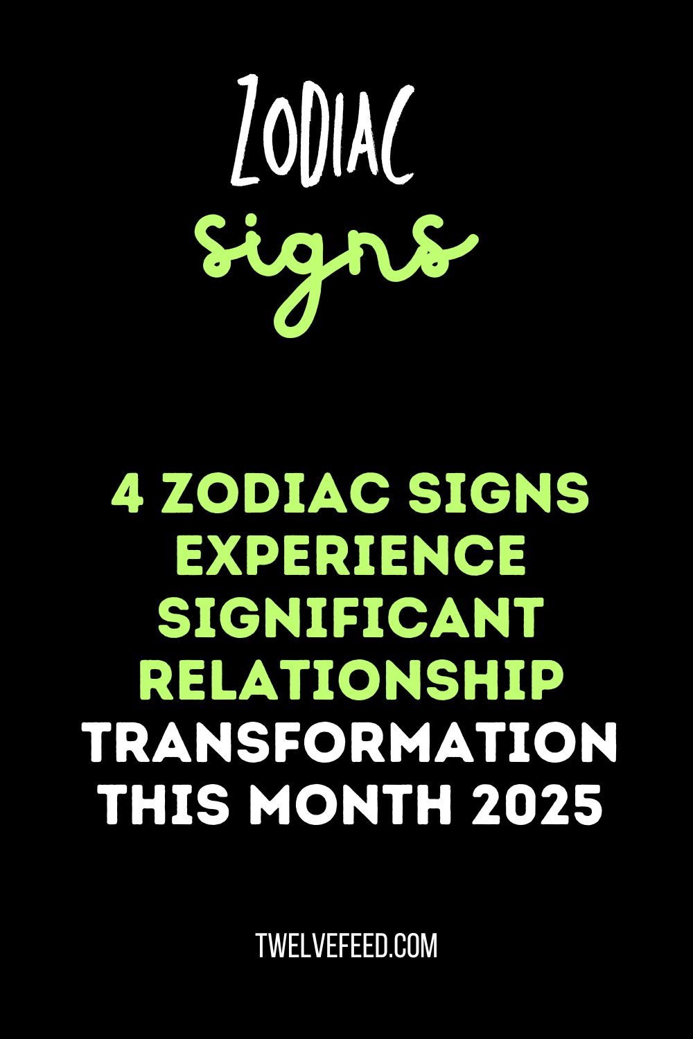 4 Zodiac Signs Experience Significant Relationship Transformation This Month 2025