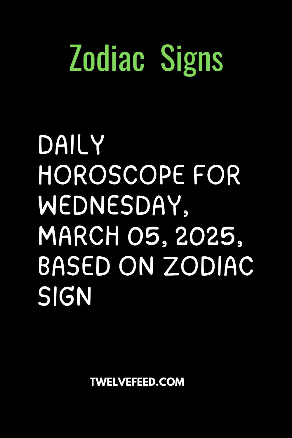 Daily Horoscope For Wednesday, March 05, 2025, Based On Zodiac Sign