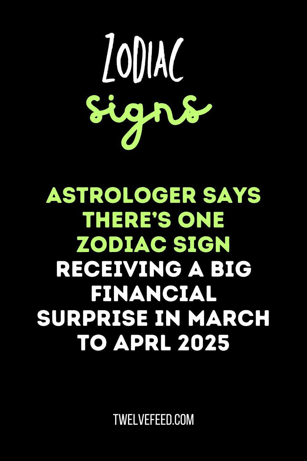 Astrologer Says There’s One Zodiac Sign Receiving A Big Financial Surprise In March To Aprl 2025