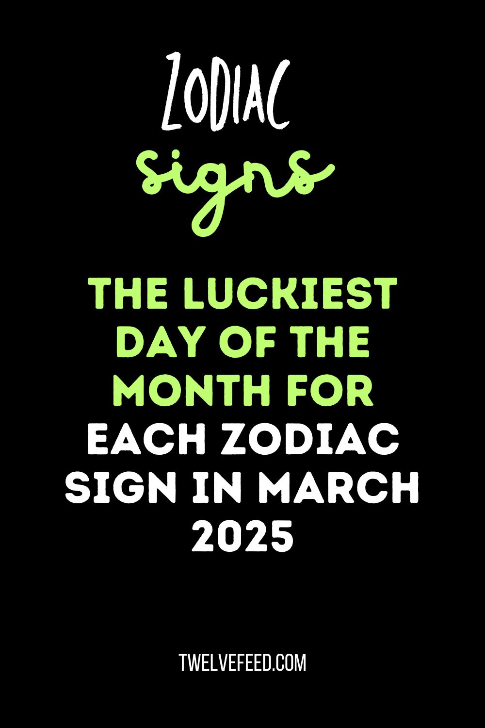 The Luckiest Day Of The Month For Each Zodiac Sign In March 2025