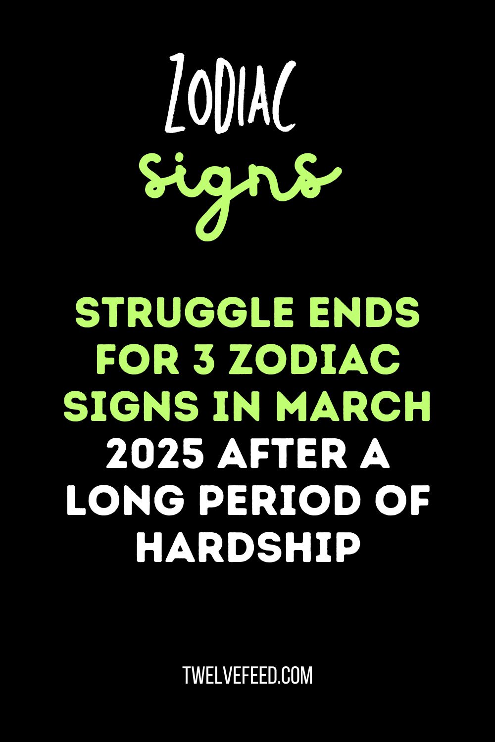 Struggle Ends for 3 Zodiac Signs in March 2025 After a Long Period of Hardship