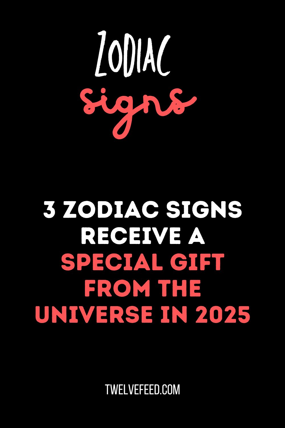 3 Zodiac Signs Receive A Special Gift From The Universe In 2025