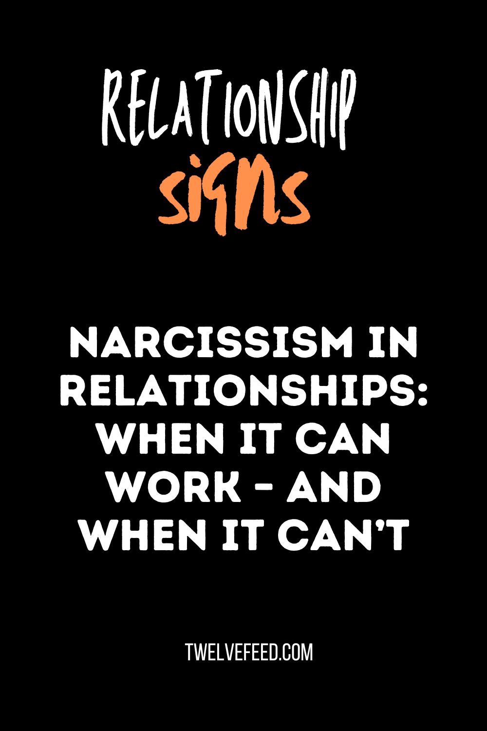 Narcissism In Relationships: When It Can Work – And When It Can’t