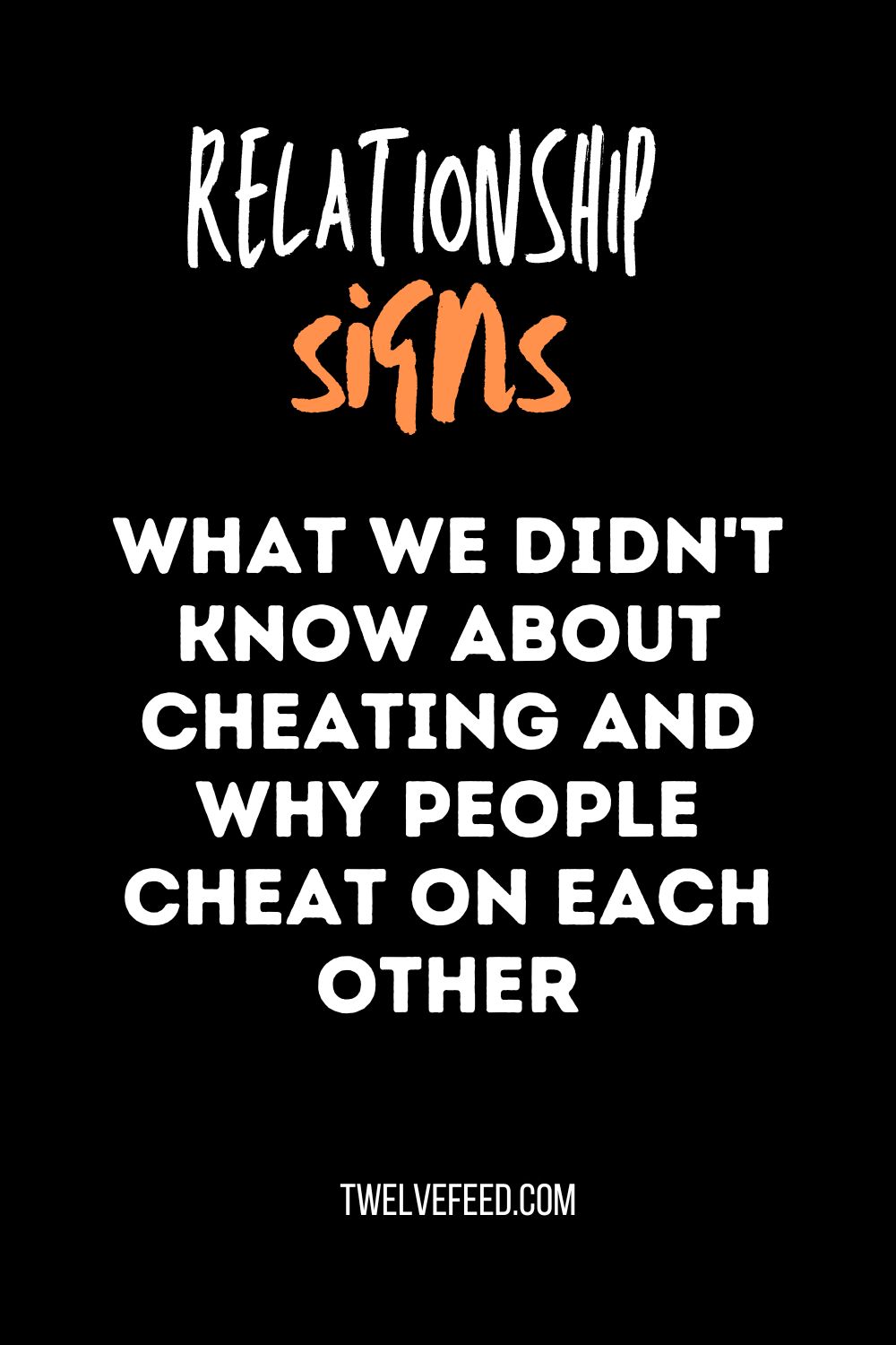 What We Didn't Know About Cheating and Why People Cheat on Each Other