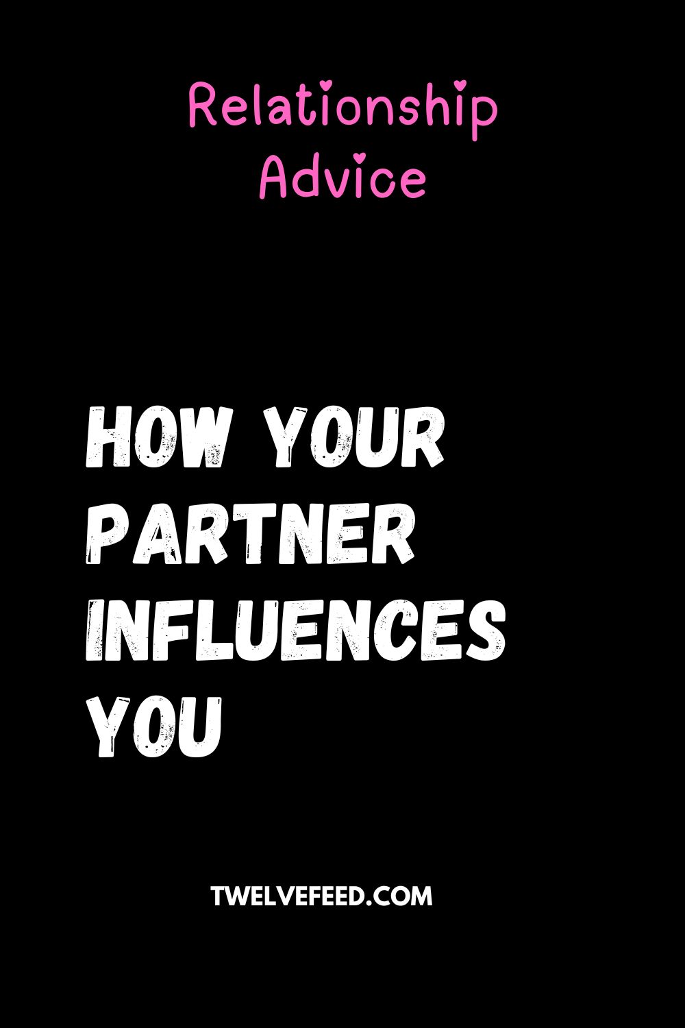 How your partner influences you