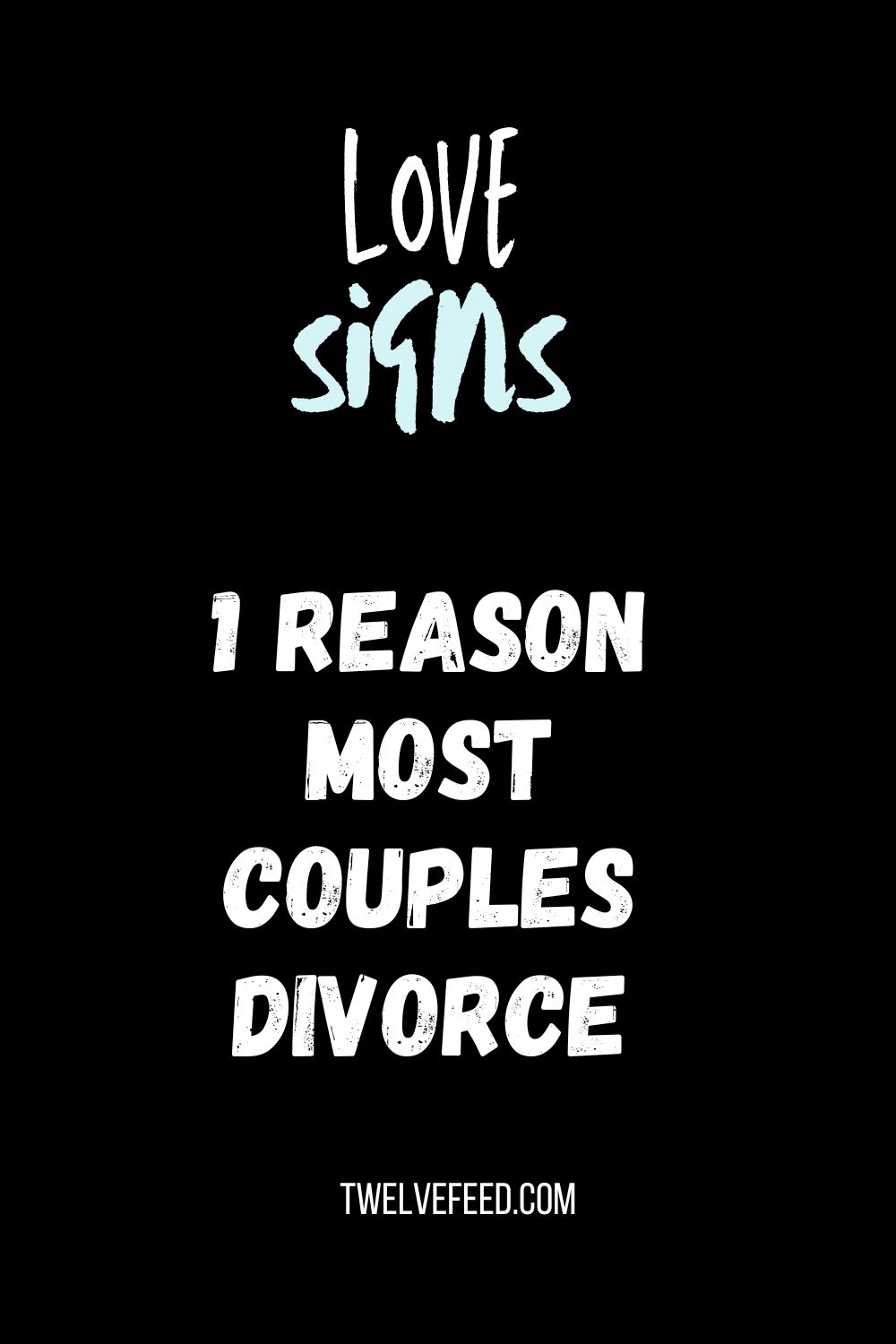 1 Reason Most Couples Divorce