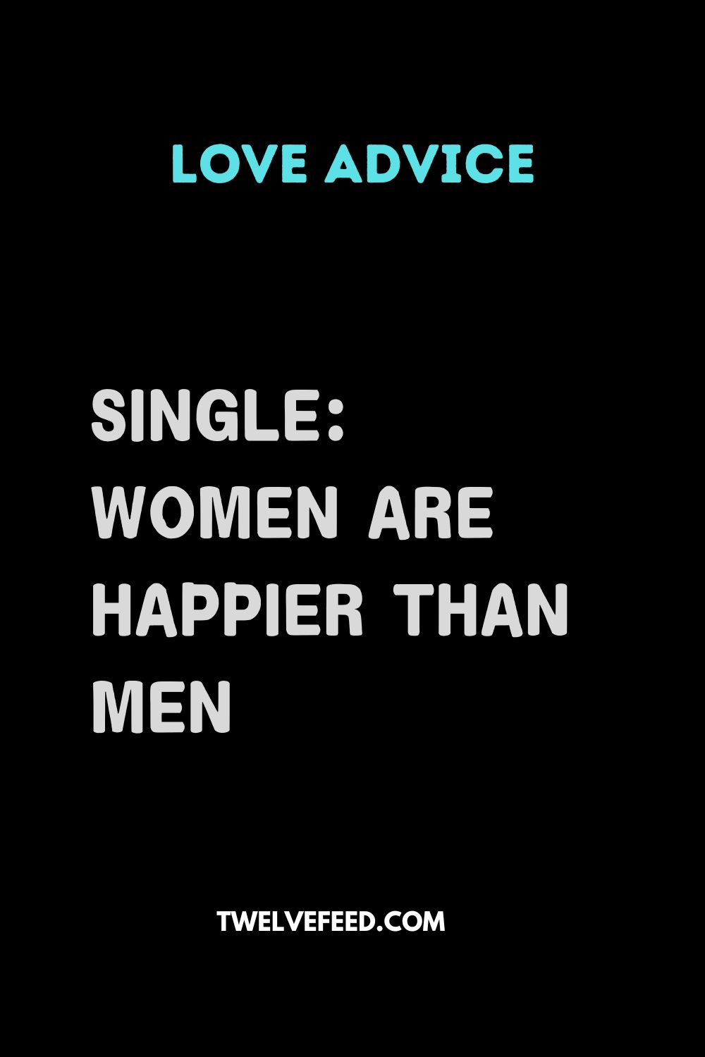 Single: Women Are Happier Than Men