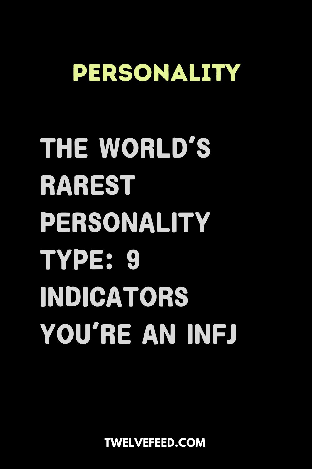 The World's Rarest Personality Type: 9 Indicators You're an INFJ