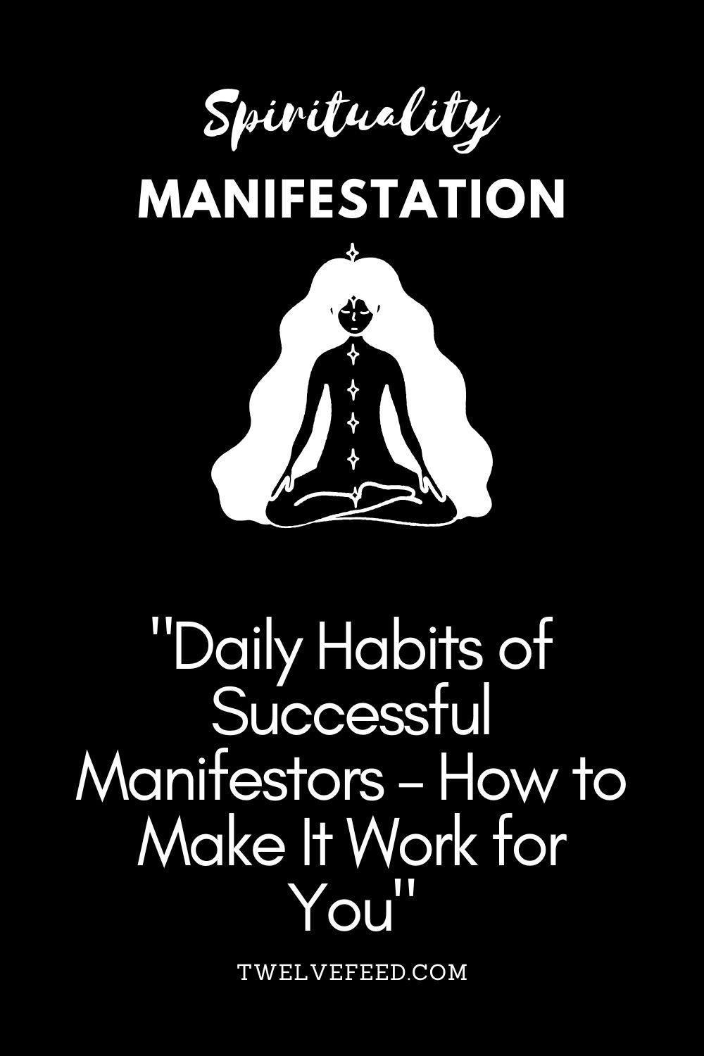 "Daily Habits of Successful Manifestors – How to Make It Work for You"