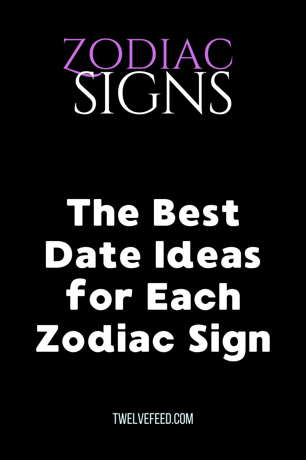 The Best Date Ideas for Each Zodiac Sign