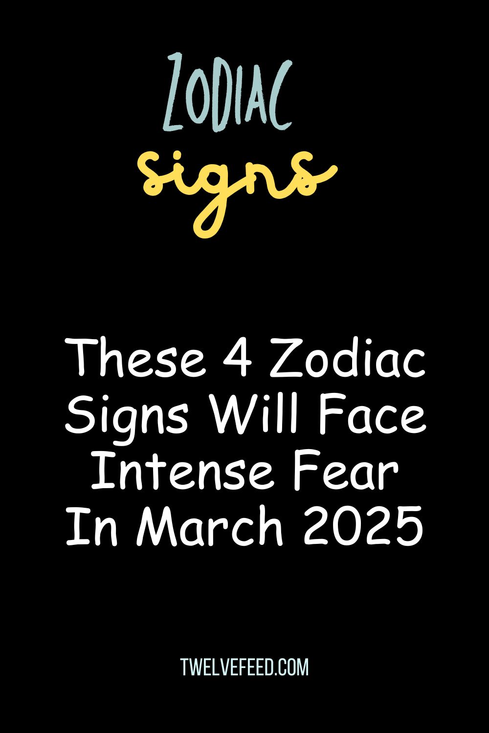 These 4 Zodiac Signs Will Face Intense Fear In March 2025