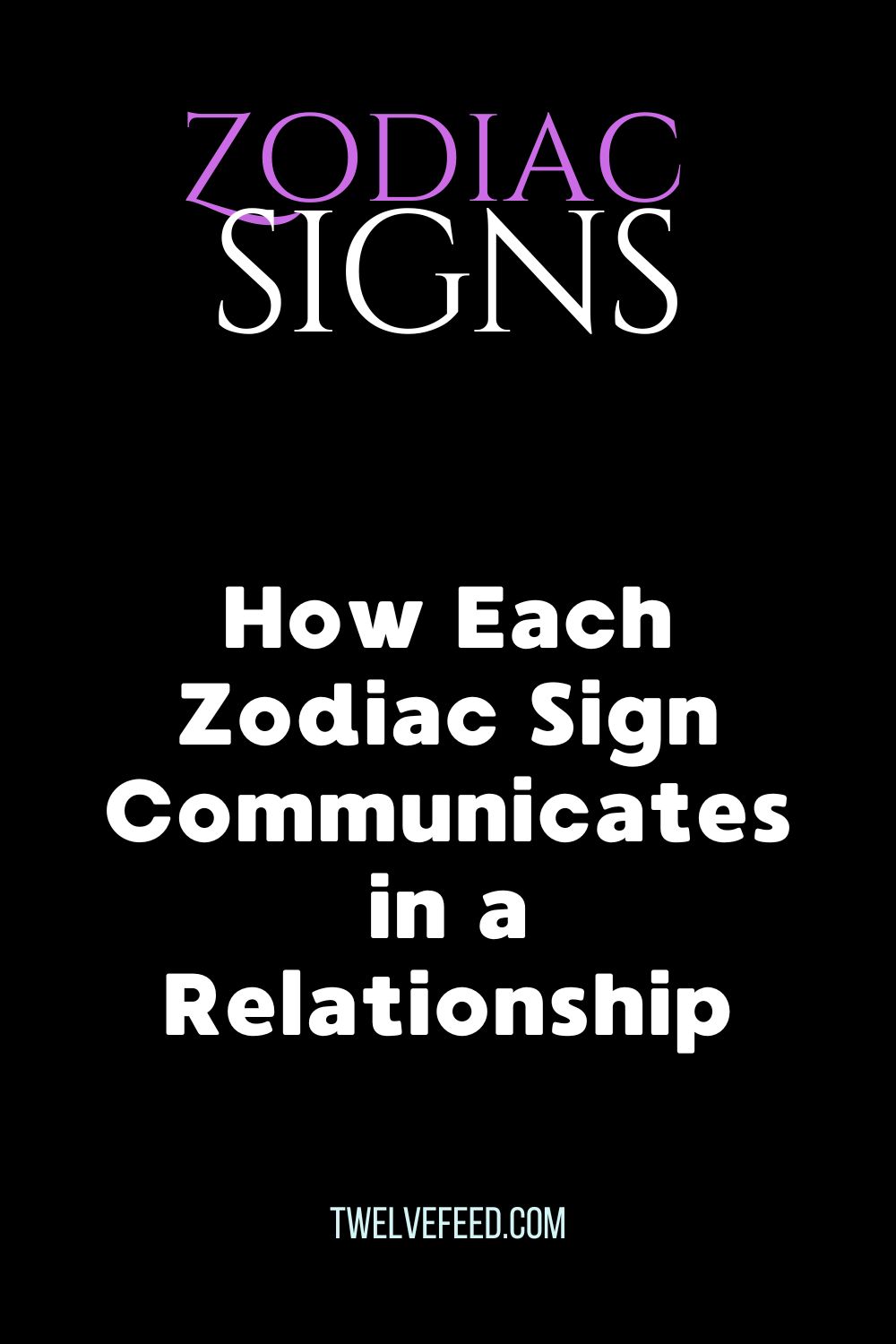How Each Zodiac Sign Communicates in a Relationship