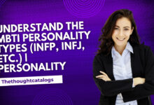 Understand the MBTI Personality Types (INFP, INFJ, etc.) | Personality