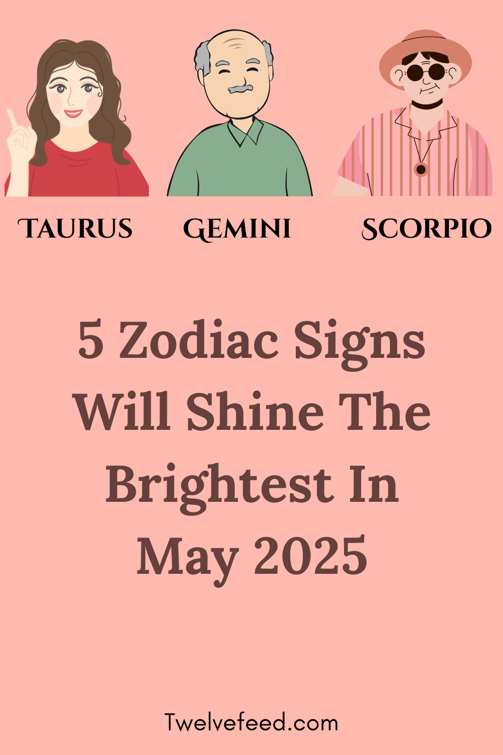 5 Zodiac Signs Will Shine The Brightest In May 2025
