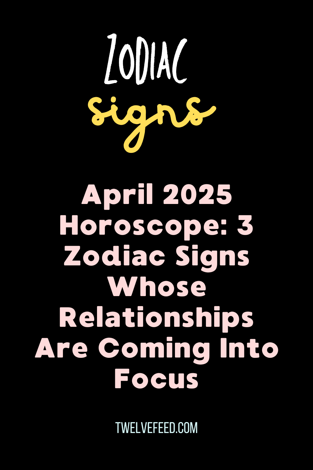 April 2025 Horoscope: 3 Zodiac Signs Whose Relationships Are Coming Into Focus