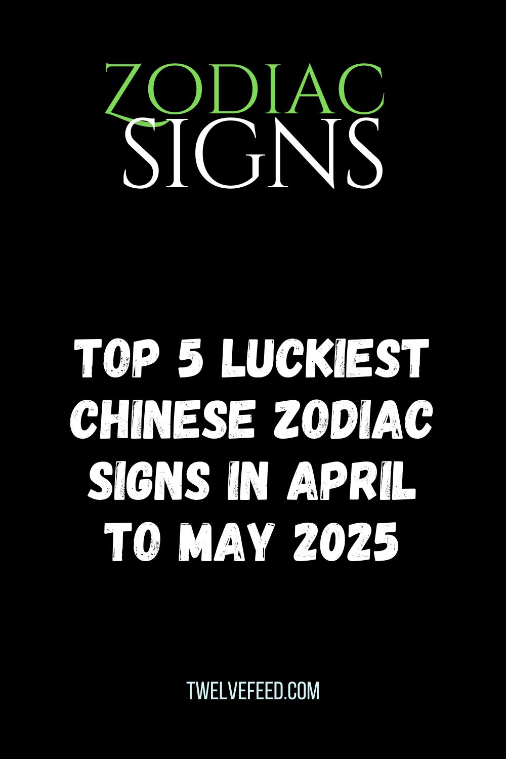 Top 5 Luckiest Chinese Zodiac Signs In April To May 2025