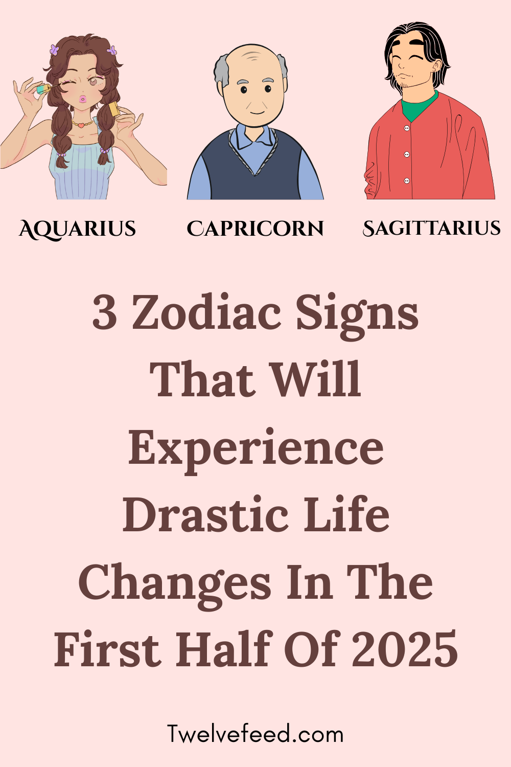 3 Zodiac Signs That Will Experience Drastic Life Change In The First Half Of 2025