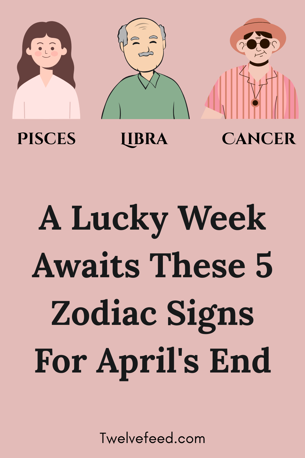 A Lucky Week Awaits These 5 Zodiac Signs For April's End